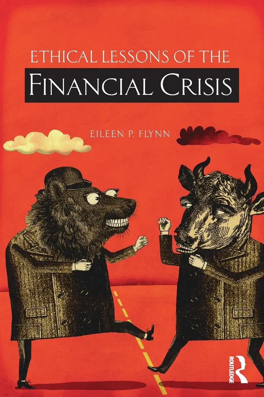 Cover: 9780415516754 | Ethical Lessons of the Financial Crisis | Eileen Flynn | Taschenbuch