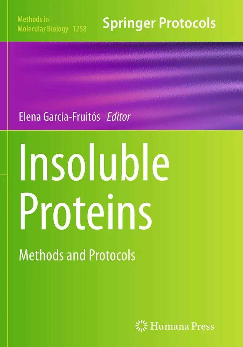 Cover: 9781493946754 | Insoluble Proteins | Methods and Protocols | Elena García-Fruitós