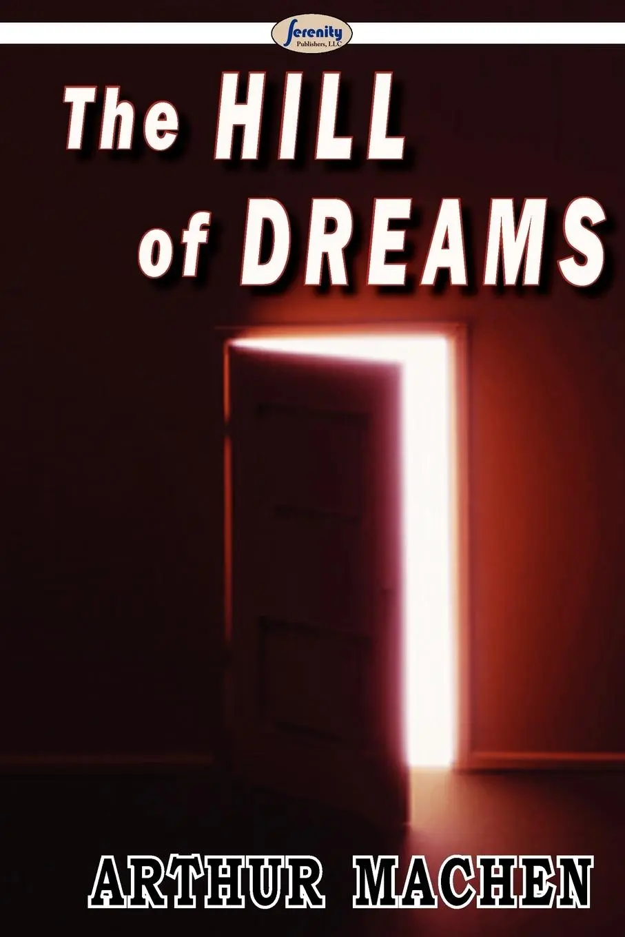 Cover: 9781604506754 | The Hill Of Dreams | Arthur Machen | Taschenbuch | Englisch | 2009