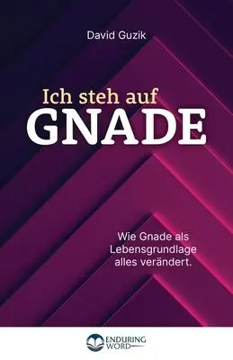 Cover: 9781939466754 | Ich steh auf Gnade | David Guzik | Taschenbuch | Deutsch | 2023