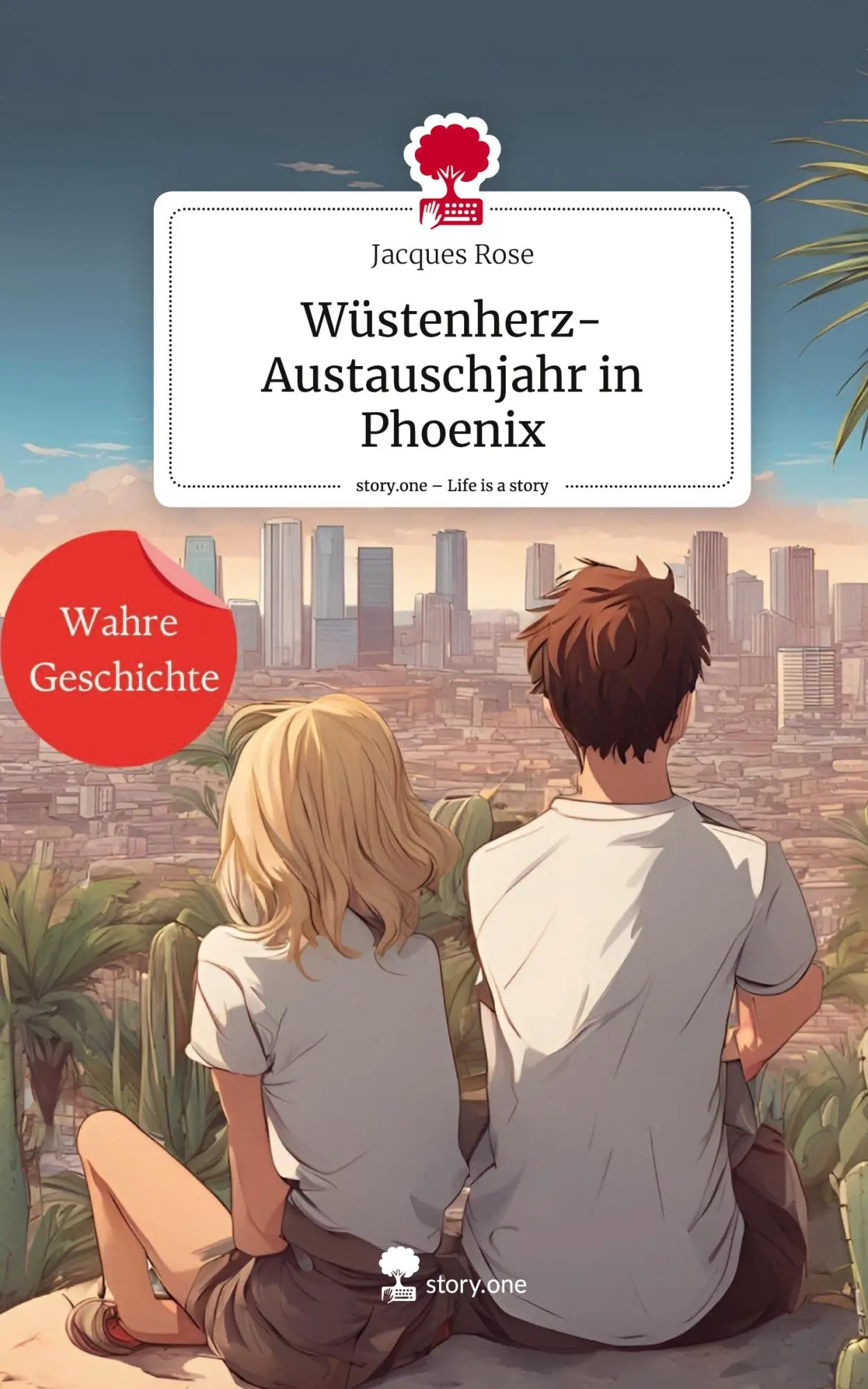 Cover: 9783711536754 | Wüstenherz-Austauschjahr in Phoenix. Life is a Story - story.one
