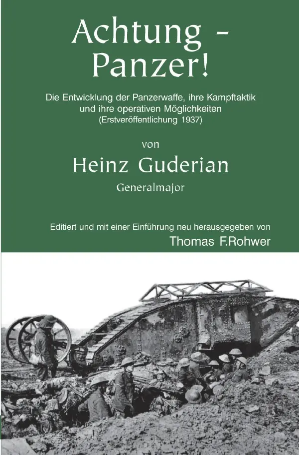 Cover: 9783819096754 | Heinz Guderian - Achtung-Panzer! | Thomas F. Rohwer | Taschenbuch