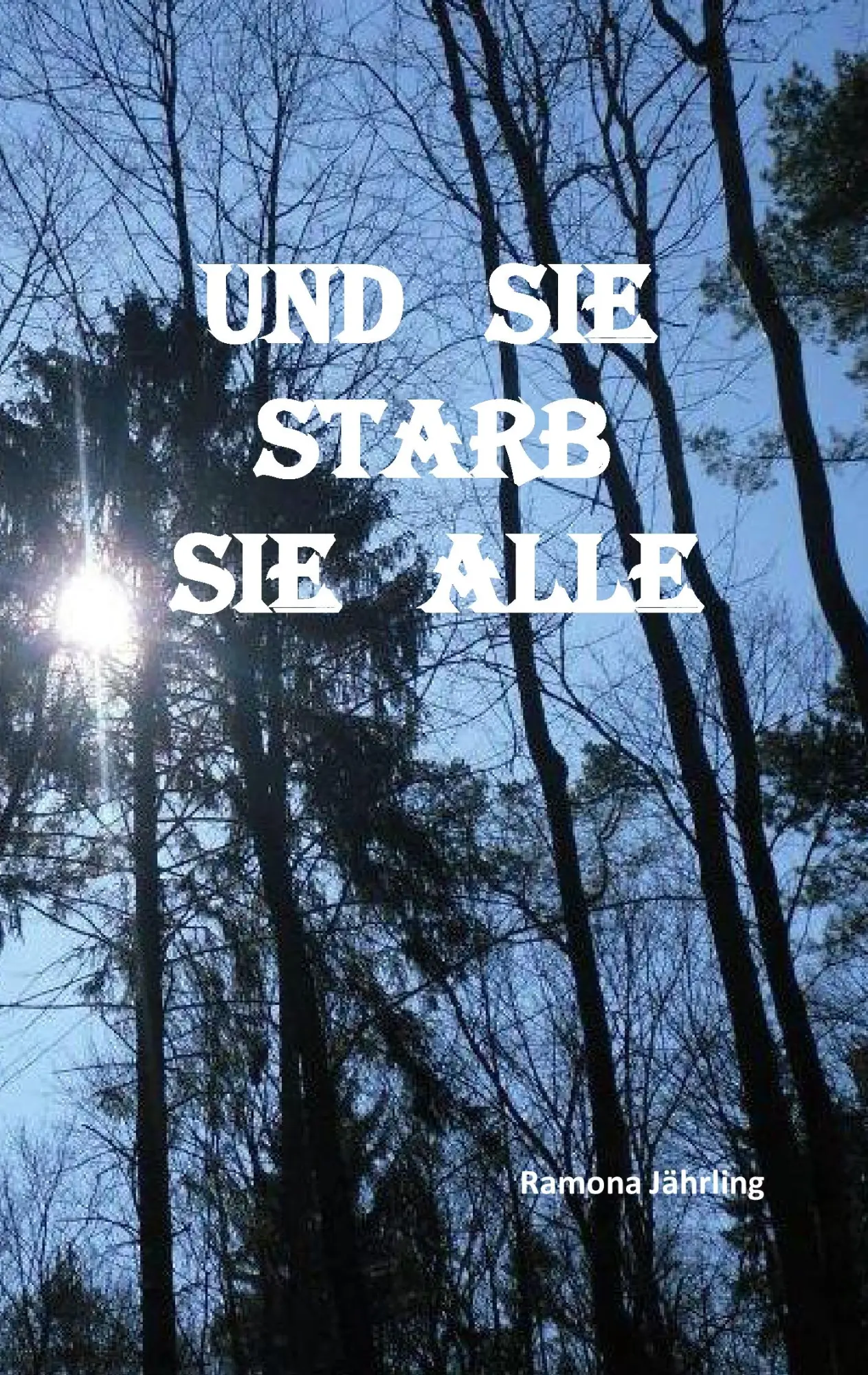 Cover: 9783844816754 | Und sie starb sie alle | Ramona Jährling | Taschenbuch | 132 S. | 2012