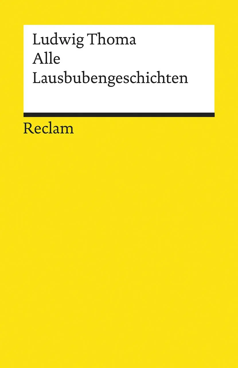 Cover: 9783150196854 | Alle Lausbubengeschichten | Ludwig Thoma | Taschenbuch | 232 S. | 2020