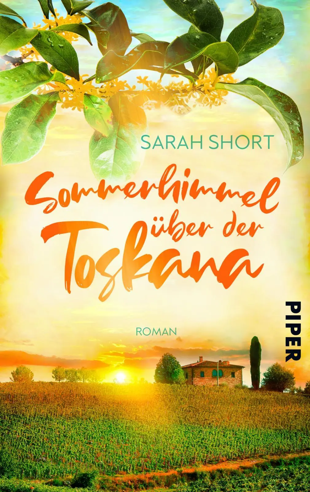 Cover: 9783492506854 | Sommerhimmel über der Toskana | Sarah Short | Taschenbuch | 340 S.