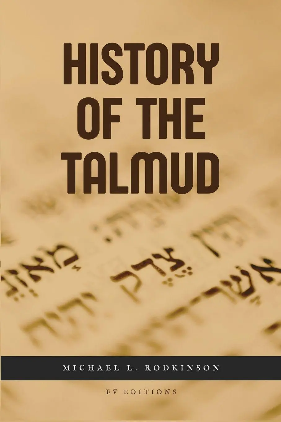 Cover: 9791029916854 | History of the Talmud | Michael L. Rodkinson | Taschenbuch | Englisch