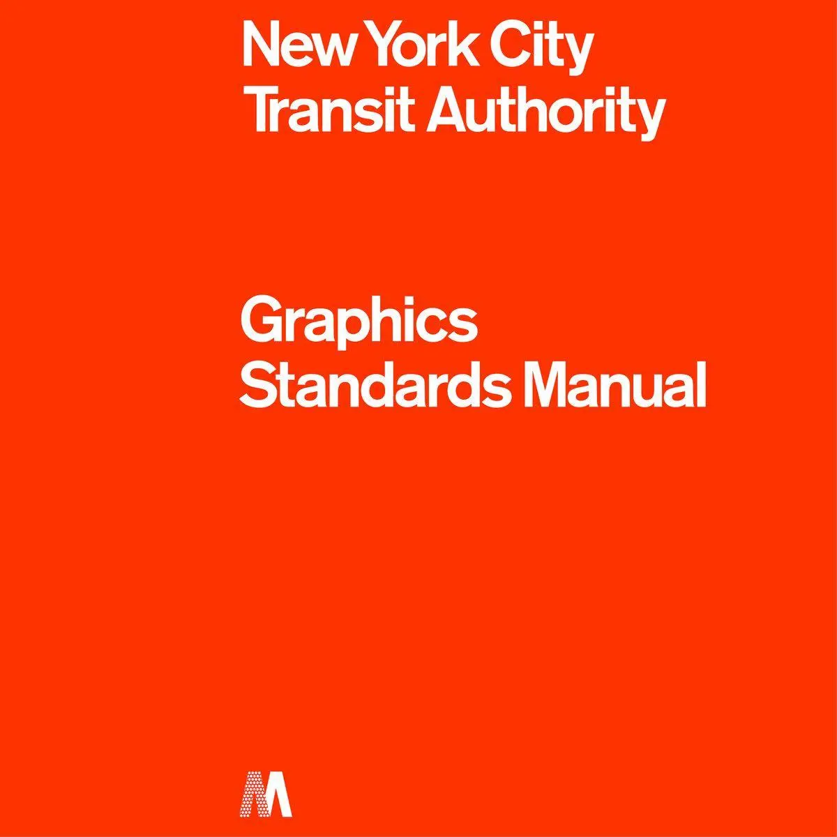 Cover: 9780692496954 | NYCTA Graphics Standards Manual | Manual Standards | Buch | Gebunden