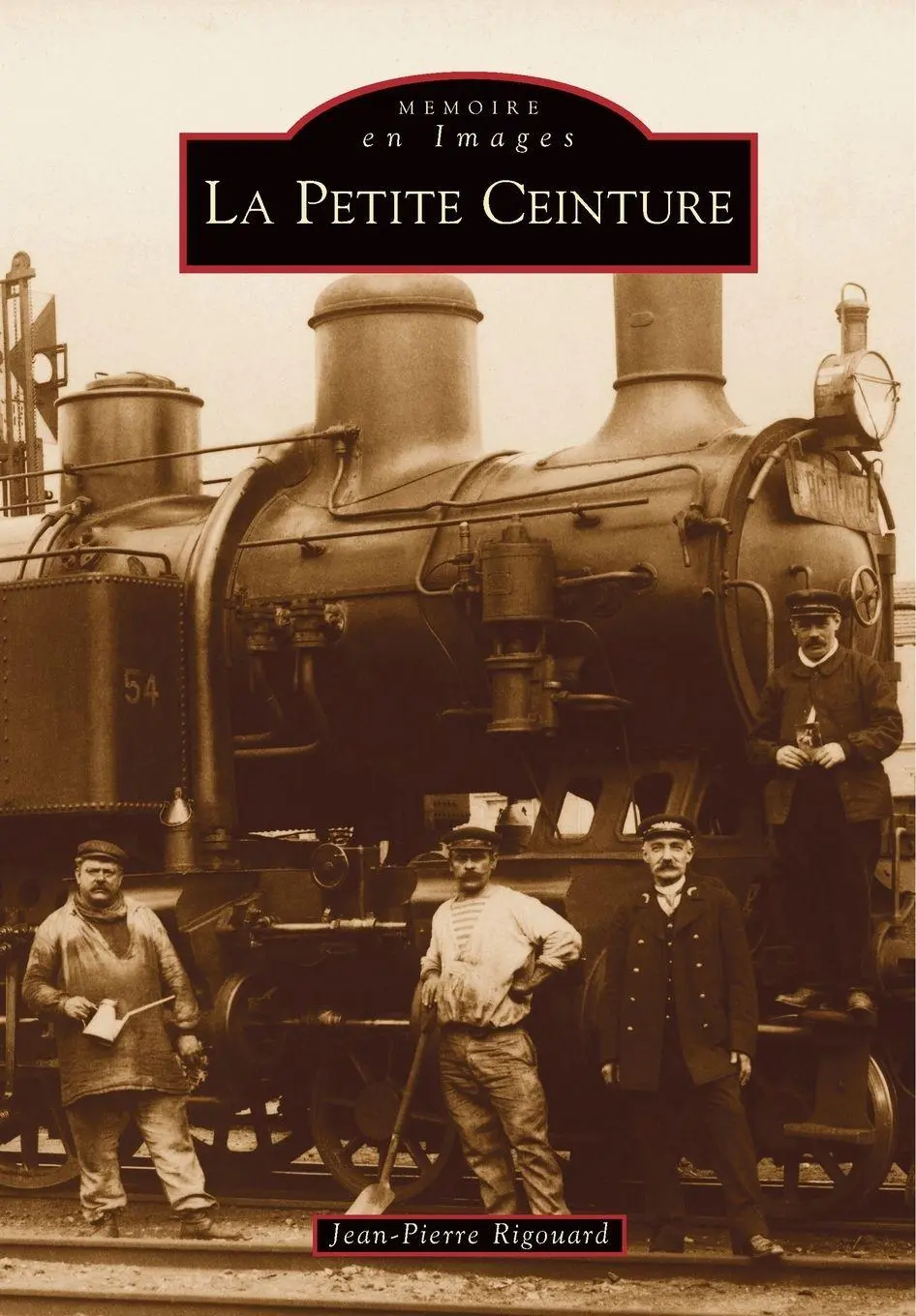 Cover: 9782842536954 | Petite Ceinture - Tome I (La) | Rigouard jean-pierre | Taschenbuch