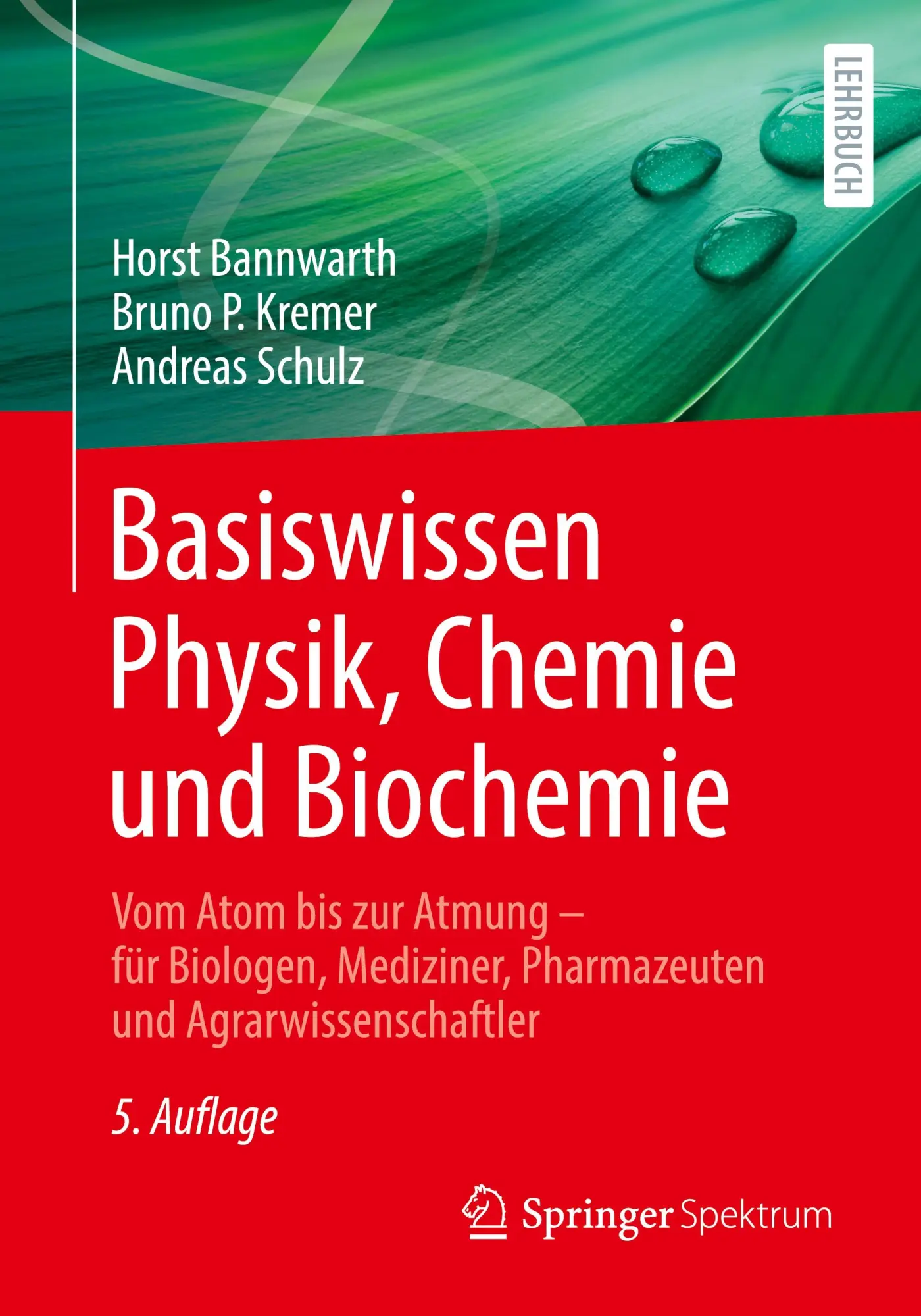 Cover: 9783662706954 | Basiswissen Physik, Chemie und Biochemie | Horst Bannwarth (u. a.)