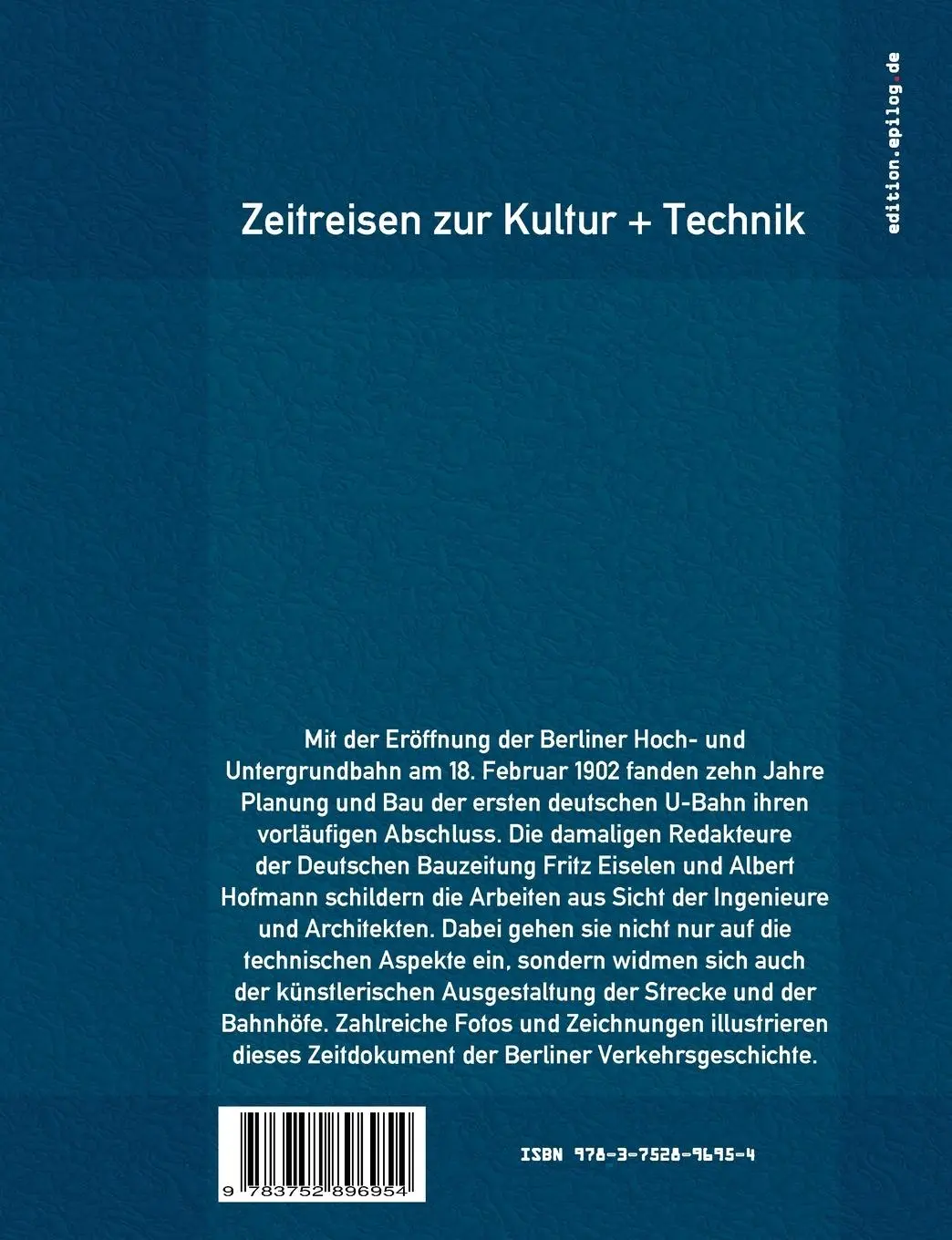 Rückseite: 9783752896954 | Die elektrische Hoch- und Untergrundbahn in Berlin | Eiselen (u. a.)