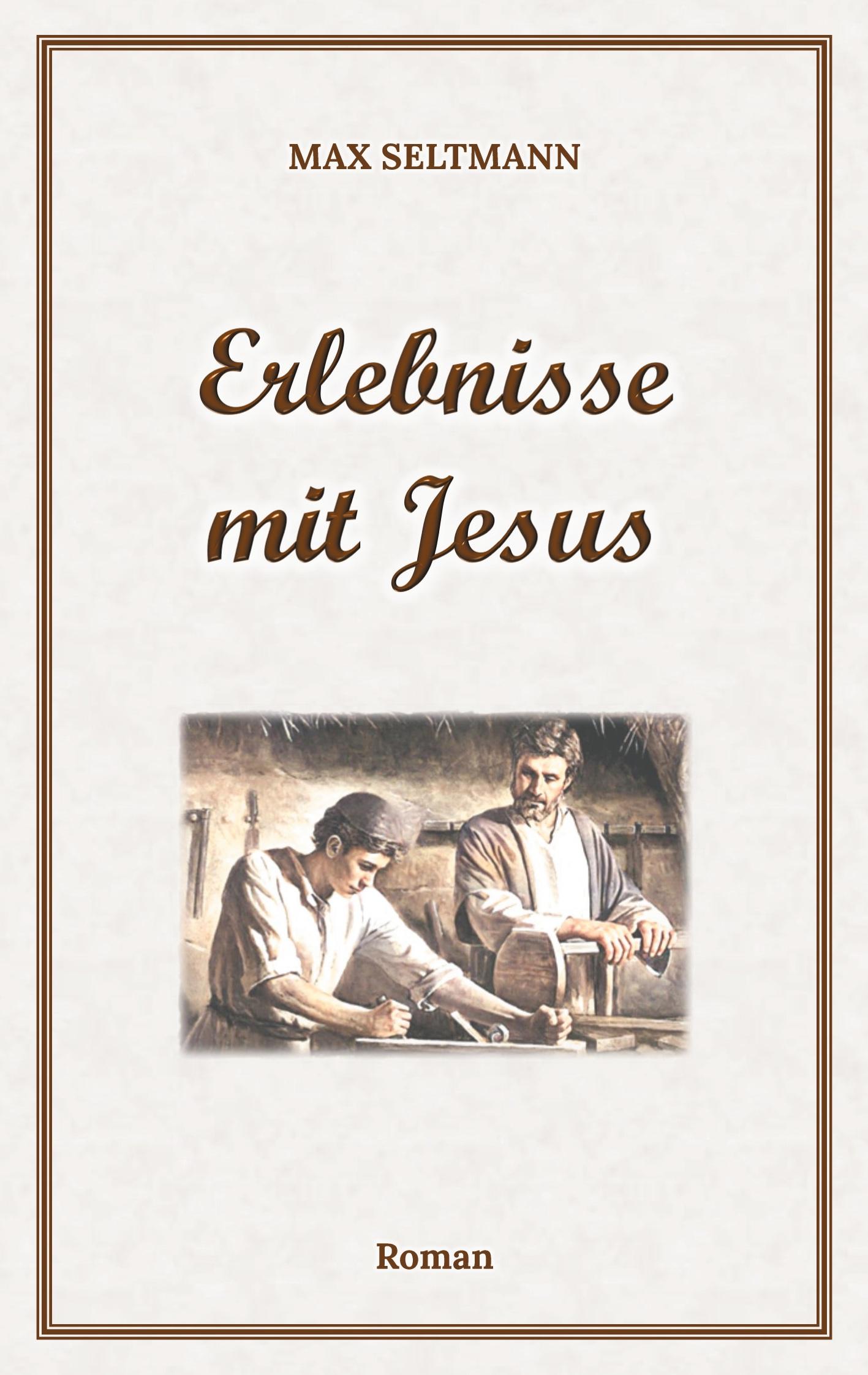 Cover: 9783753406954 | Erlebnisse mit Jesus | Max Seltmann | Taschenbuch | Paperback | 94 S.