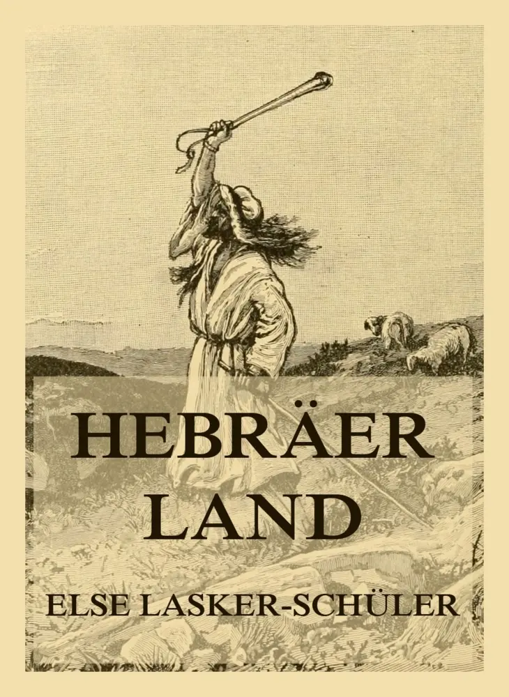 Cover: 9783988686954 | Hebräerland | Else Lasker-Schüler | Taschenbuch | 124 S. | Deutsch