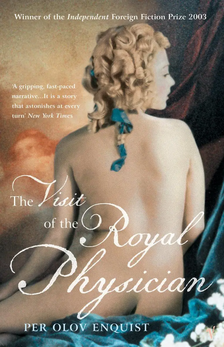 Cover: 9780099447054 | The Visit Of The Royal Physician | Per Olov Enquist | Taschenbuch