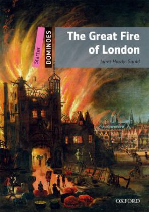 The Great Fire of London | Reader. Text in English (5. Schuljahr, Stufe 1) | Janet Hardy-Gould | Taschenbuch | Englisch | 2010 | Oxford University Press ELT | EAN 9780194247054 - Hardy-Gould, Janet
