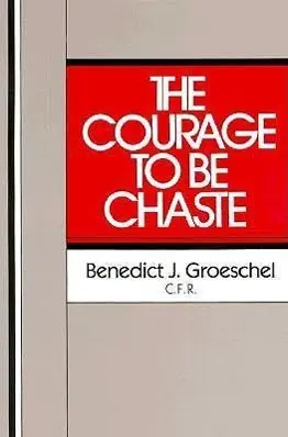 Cover: 9780809127054 | The Courage to Be Chaste | Benedict J Groeschel | Taschenbuch | 1985