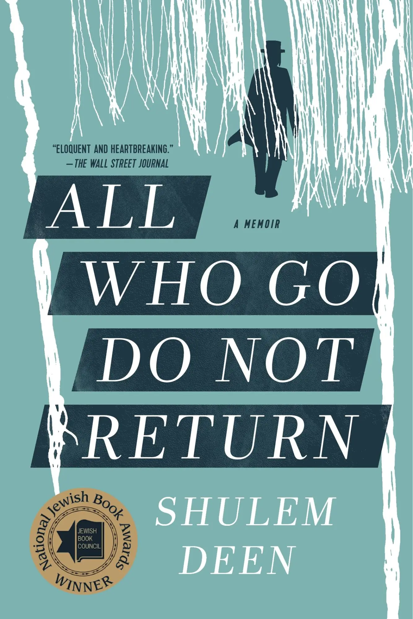 Cover: 9781555977054 | All Who Go Do Not Return | A Memoir | Shulem Deen | Taschenbuch | 2015