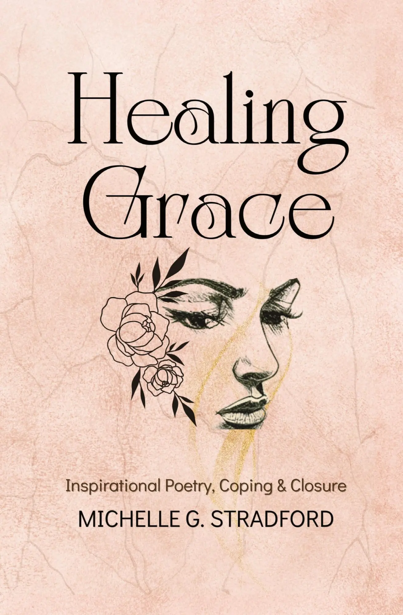 Cover: 9781957087054 | Healing Grace | Inspirational Poetry for Coping &amp; Closure | Stradford