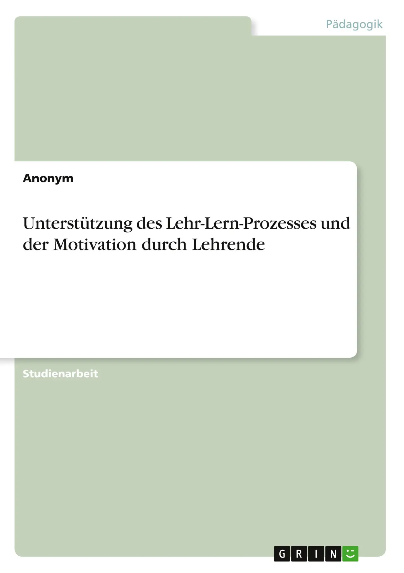 Cover: 9783346957054 | Unterstützung des Lehr-Lern-Prozesses und der Motivation durch...