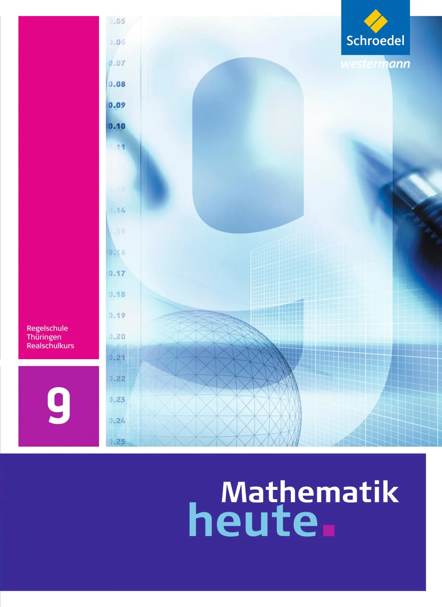 Cover: 9783507877054 | Mathematik heute 9. Schulbuch. Realschulbildungsgang. Thüringen | Buch