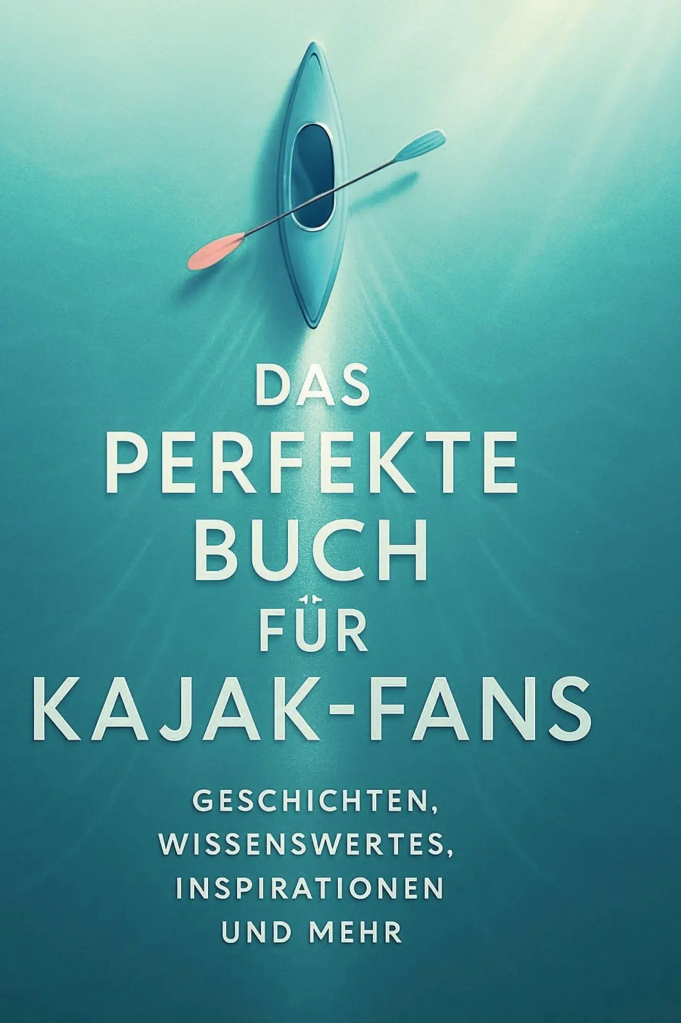 Cover: 9783695367054 | Das perfekte Buch für Kajak-Fans | Matteo Fischer | Buch | 106 S.