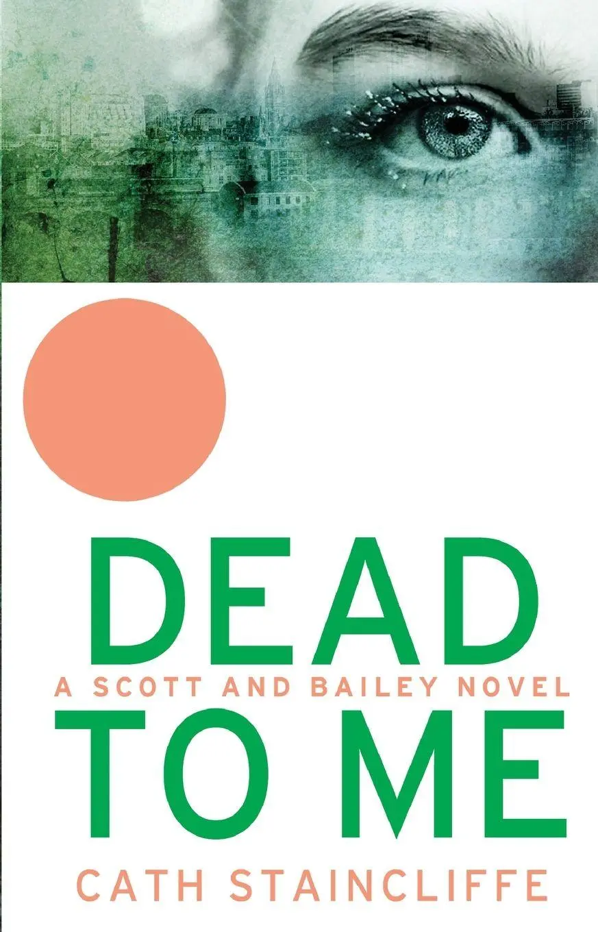 Cover: 9780552167154 | Dead To Me | Cath Staincliffe | Taschenbuch | Englisch | 2012 | Corgi