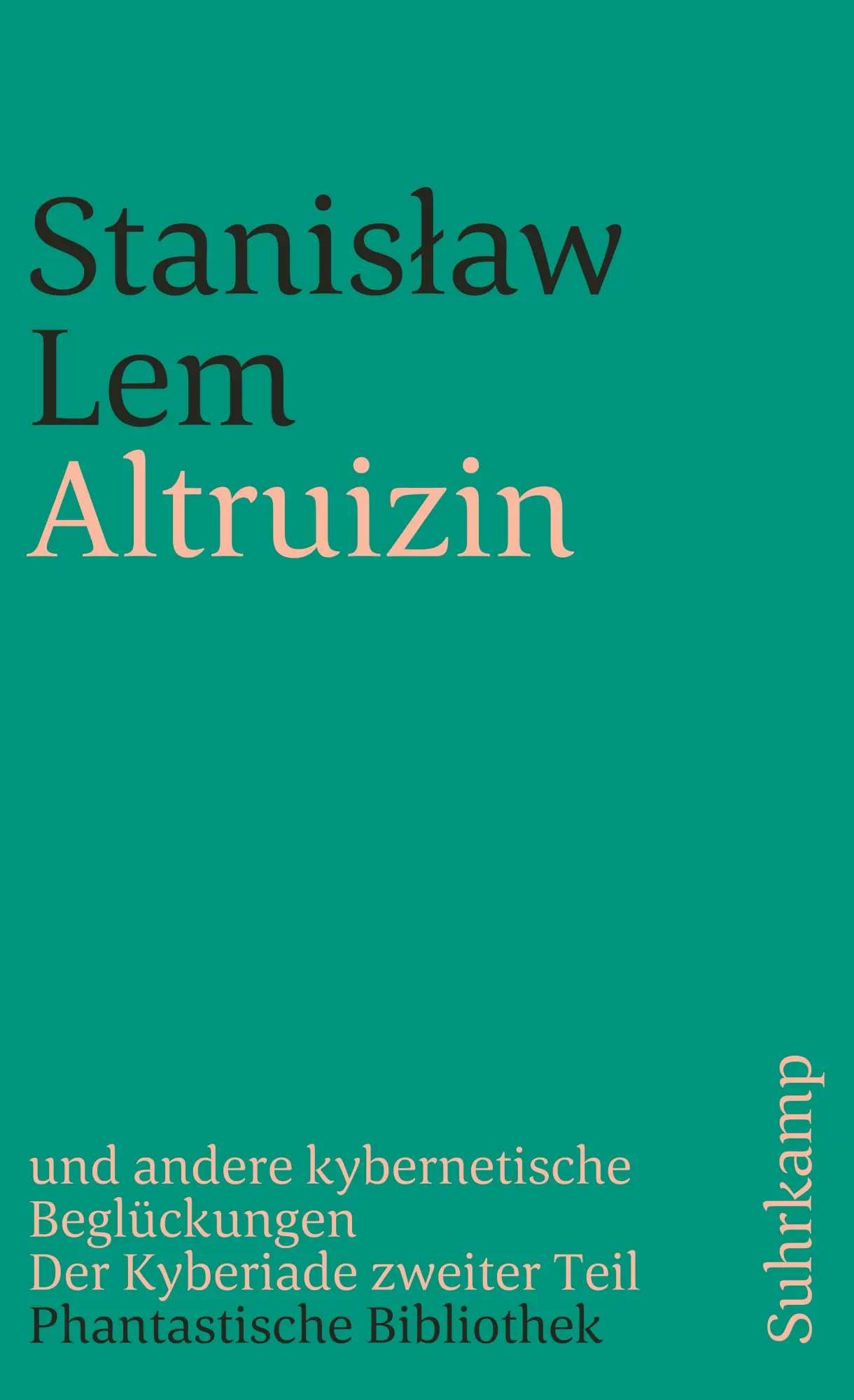 Cover: 9783518377154 | Altruizin und andere kybernetische Beglückungen | Stanislaw Lem | Buch