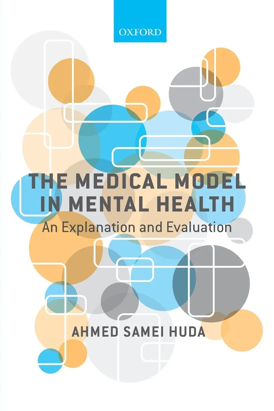 Cover: 9780198807254 | Medical Model in Mental Health | An Explanation and Evaluation | Huda