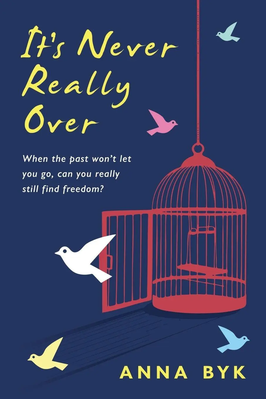 Cover: 9781918077254 | It's Never Really Over | Anna Byk | Taschenbuch | Englisch | 2025