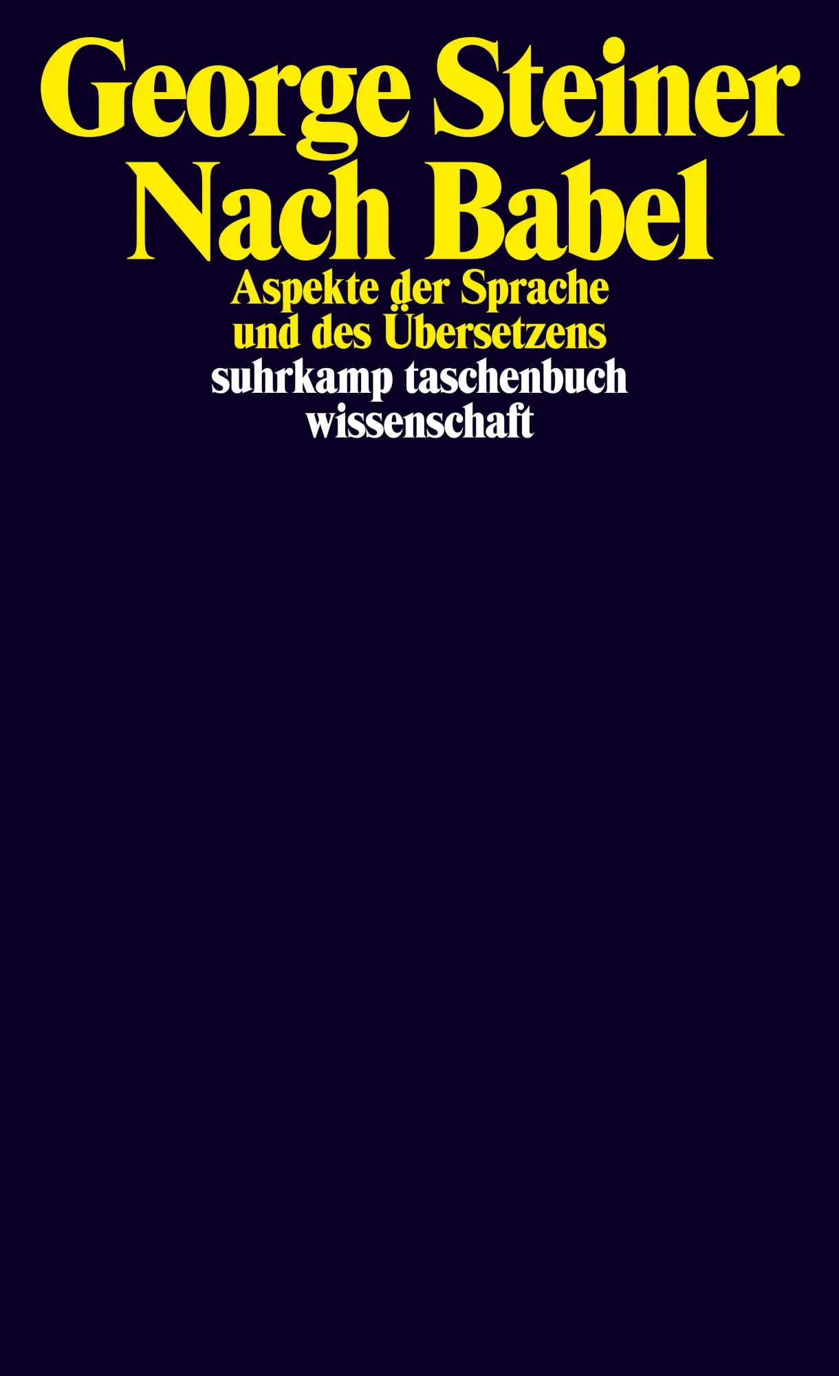 Cover: 9783518297254 | Nach Babel | Aspekte der Sprache und des Übersetzens | George Steiner