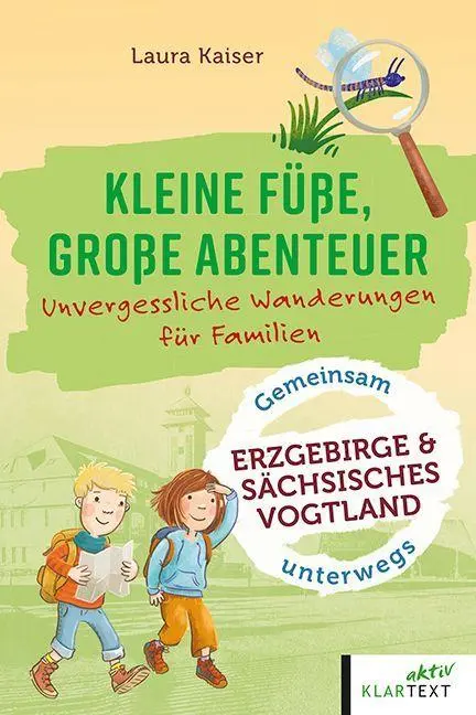 Kleine Füße, große Abenteuer im Erzgebirge und sächsisches Vogtland