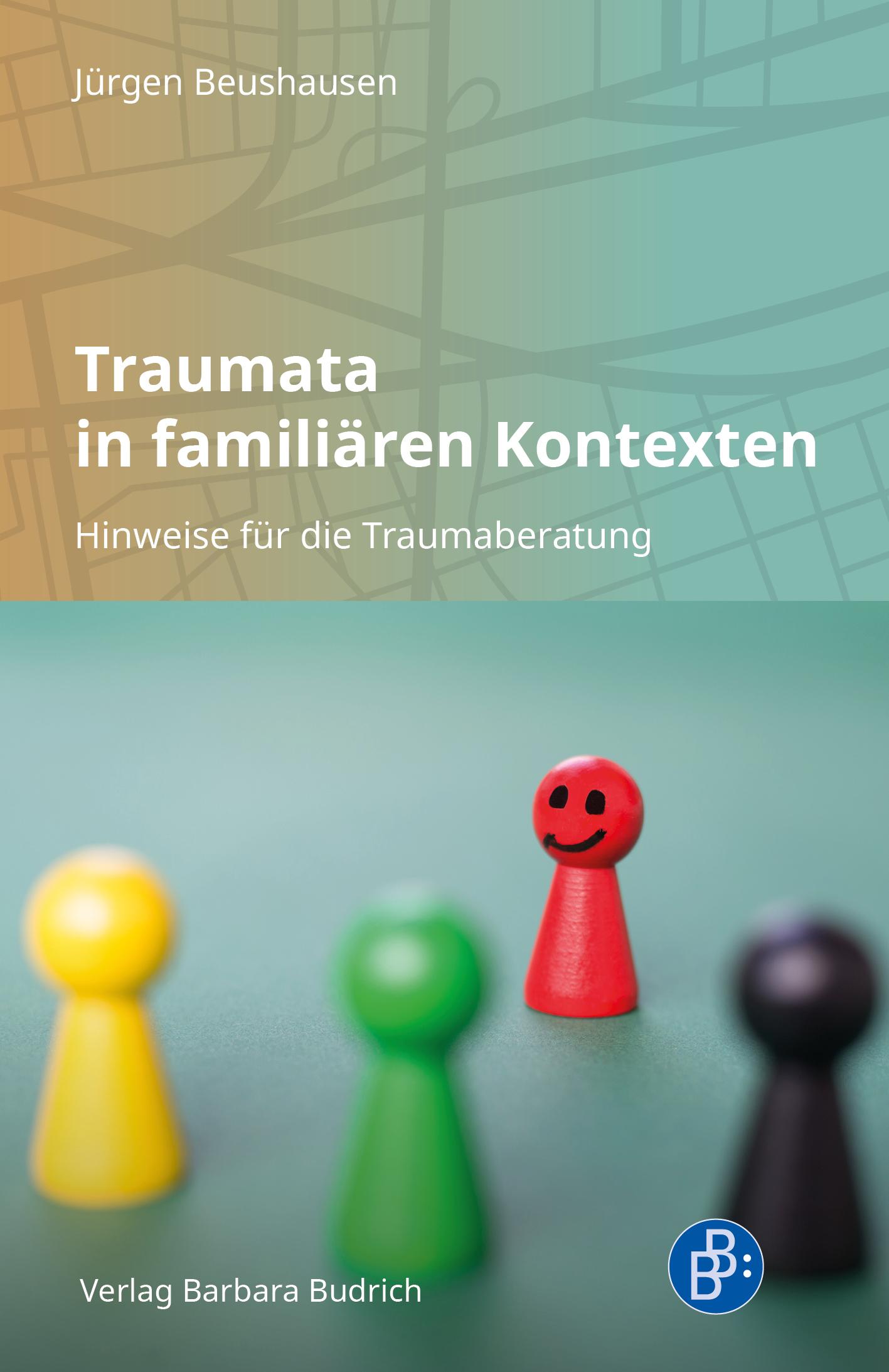 Cover: 9783847427254 | Traumata in familiären Kontexten | Hinweise für die Traumaberatung