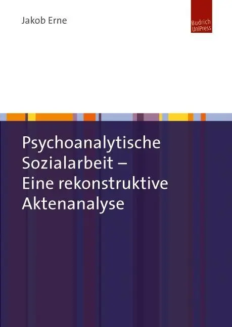 Cover: 9783863887254 | Psychoanalytische Sozialarbeit - Eine rekonstruktive Aktenanalyse