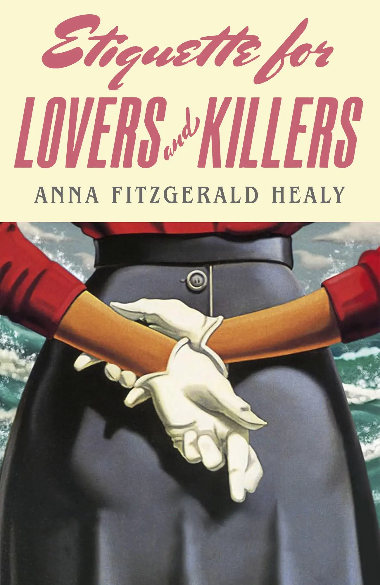 Cover: 9780349127354 | Etiquette for Lovers and Killers | Anna Fitzgerald Healy | Taschenbuch
