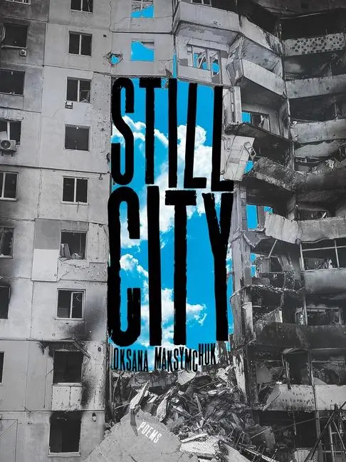 Cover: 9780822967354 | Still City | Poems | Oksana Maksymchuk | Taschenbuch | Englisch | 2024