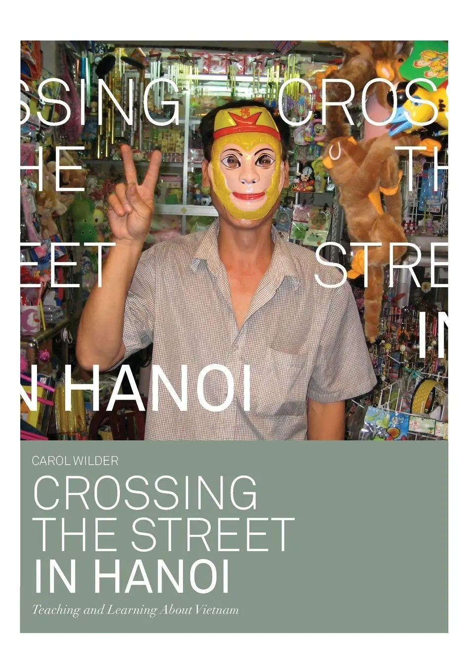 Cover: 9781841507354 | Crossing the Street in Hanoi | Teaching and Learning about Vietnam