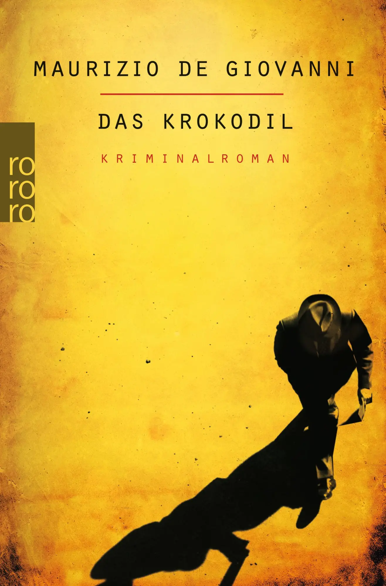 Cover: 9783499247354 | Das Krokodil | Maurizio de Giovanni | Taschenbuch | 352 S. | Deutsch