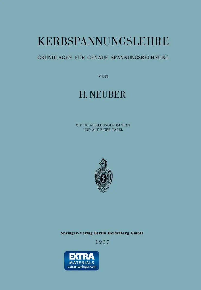 Cover: 9783662357354 | Kerbspannungslehre | Grundlagen für Genaue Spannungsrechnung | Neuber Cover: 9783662357354 | Kerbspannungslehre | Grundlagen für Genaue Spannungsrechnung | Neuber