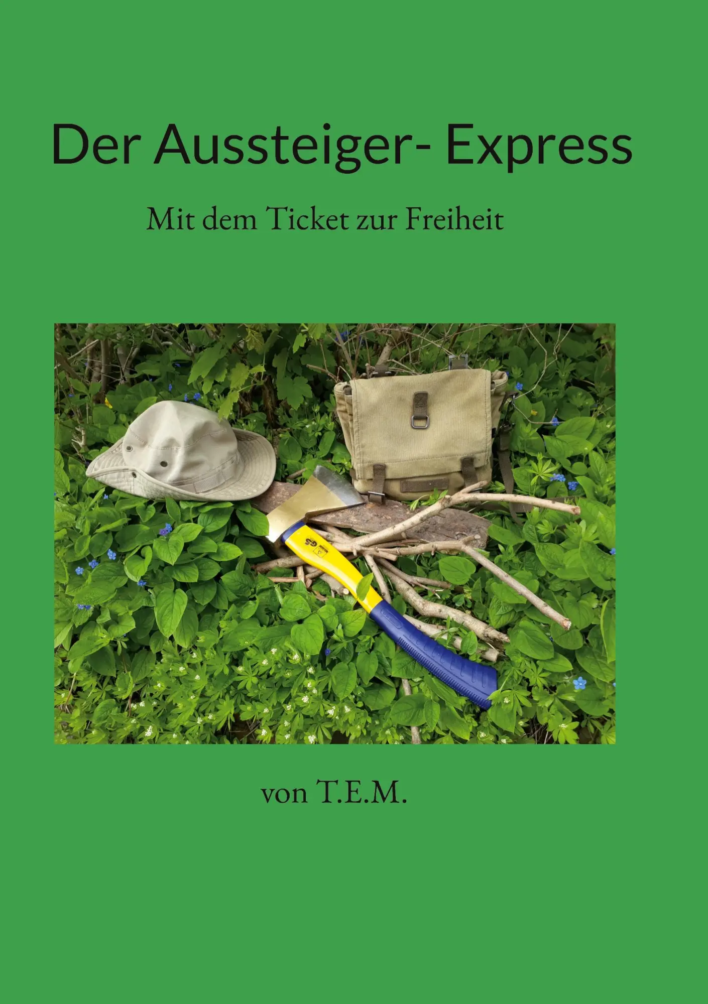 Cover: 9783758317354 | Der Aussteiger- Express | Mit dem Ticket zur Freiheit | Patrick Baden