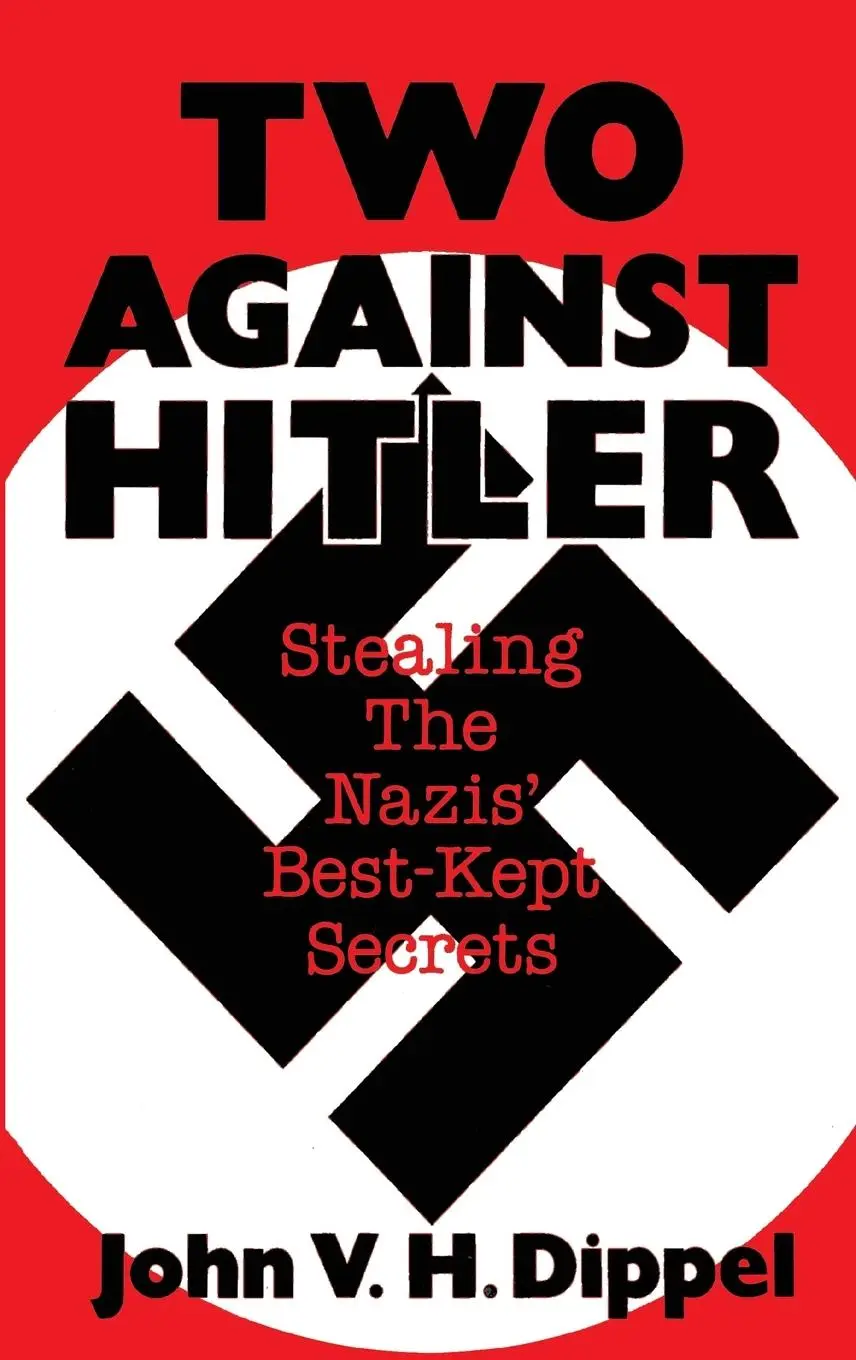 Cover: 9780275937454 | Two Against Hitler | Stealing the Nazis' Best-Kept Secrets | Dippel