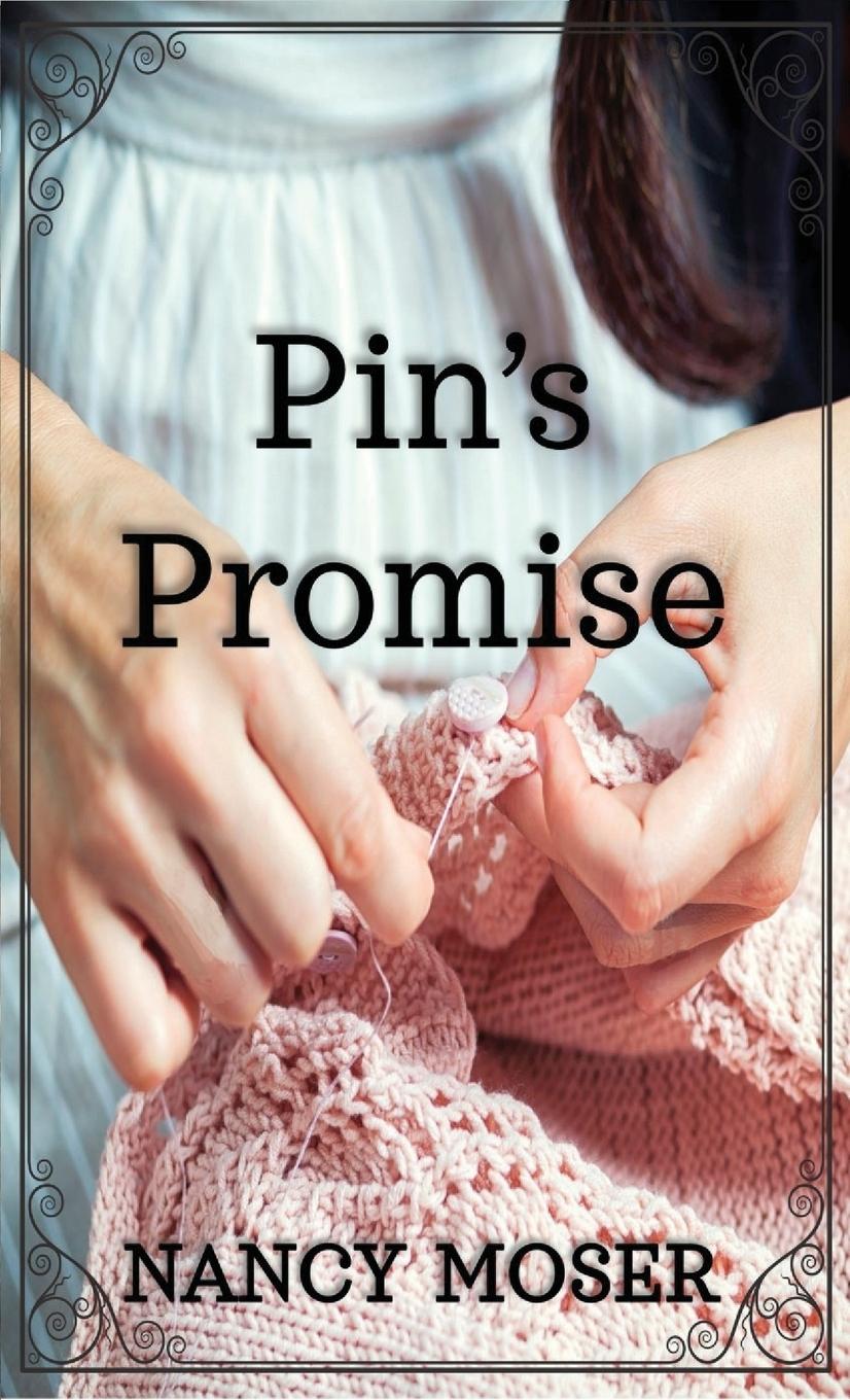 Cover: 9781961907454 | Pin's Promise | Nancy Moser | Taschenbuch | Englisch | 2023