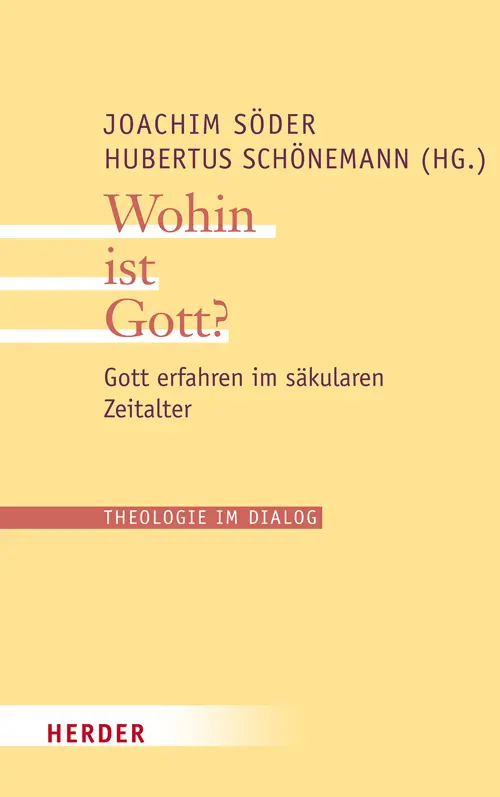 Cover: 9783451307454 | Theologie im Dialog | Gott erfahren im säkularen Zeitalter | Buch