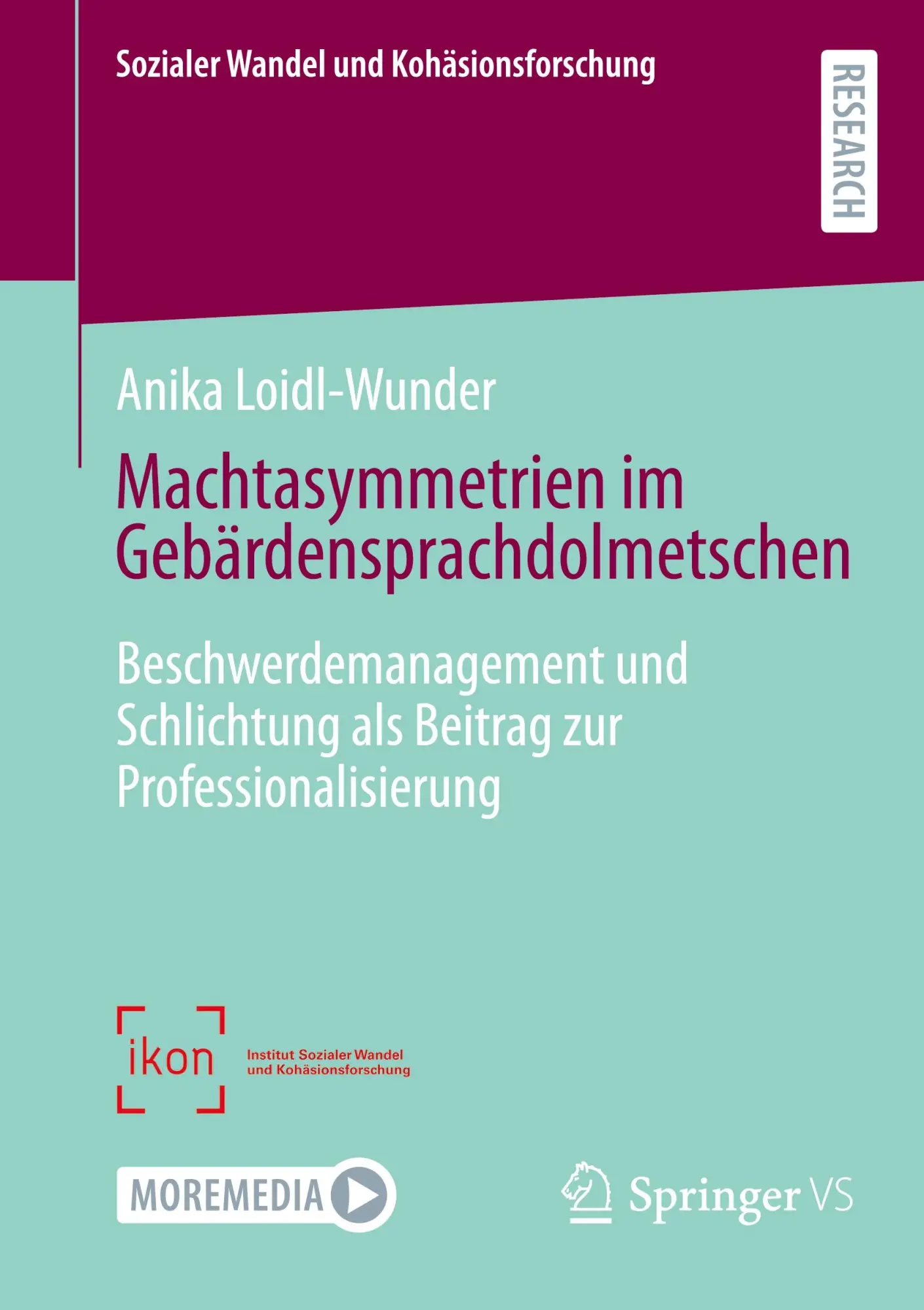 Cover: 9783658487454 | Machtasymmetrien im Gebärdensprachdolmetschen | Anika Loidl-Wunder
