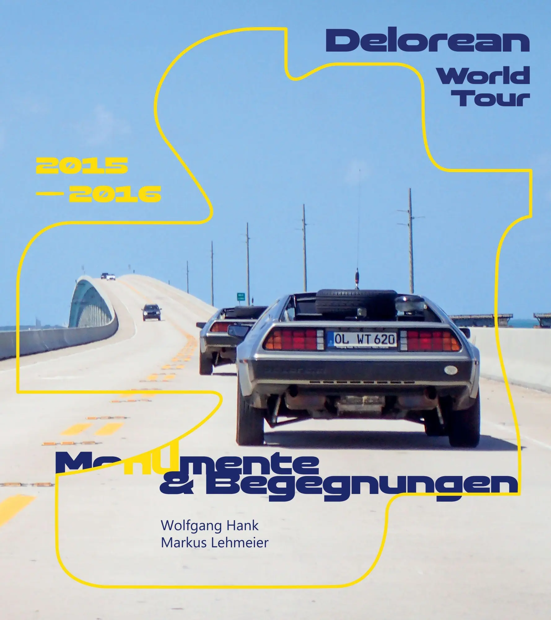 Cover: 9783896847454 | Delorean World Tour | Mo(nu)mente &amp; Begegnungen | Hank (u. a.) | Buch