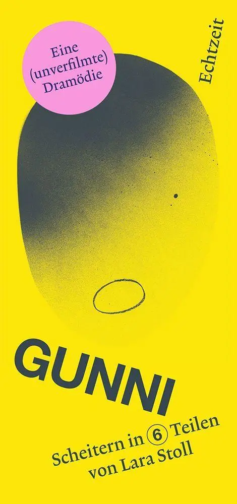 Cover: 9783906807454 | Gunni | Scheitern in 6 Teilen | Lara Stoll | Taschenbuch | 256 S.