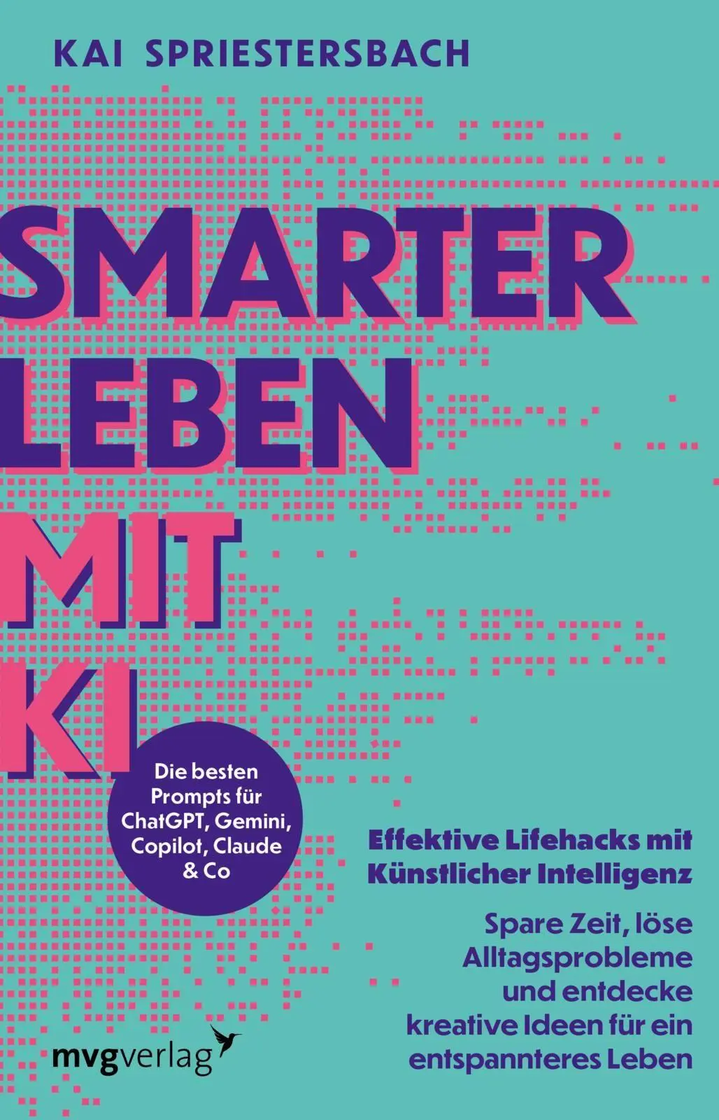Cover: 9783747407554 | Smarter leben mit KI | Kai Spriestersbach | Taschenbuch | 288 S.