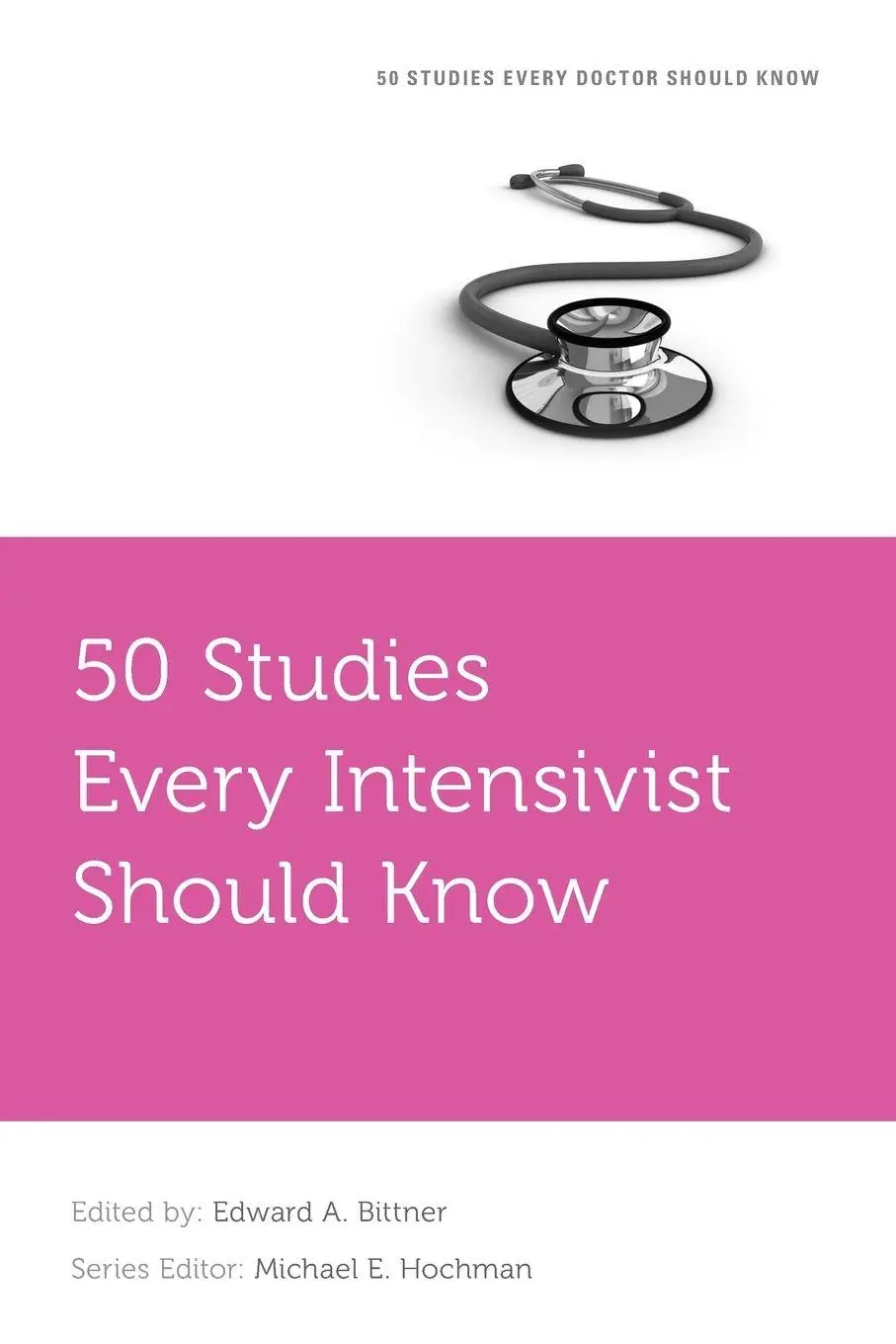 Cover: 9780190467654 | 50 Studies Every Intensivist Should Know | Edward A Bittner | Buch