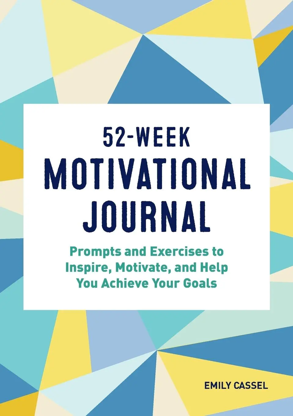 Cover: 9781648767654 | 52-Week Motivational Journal | Emily Cassel | Taschenbuch | Englisch