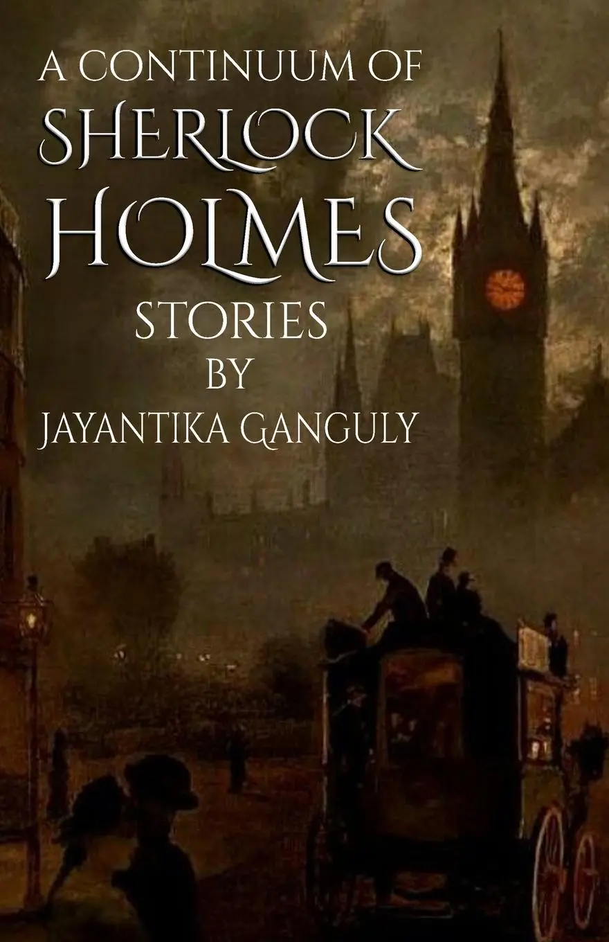 Cover: 9781787057654 | A Continuum Of Sherlock Holmes Stories | Jay Ganguly | Taschenbuch