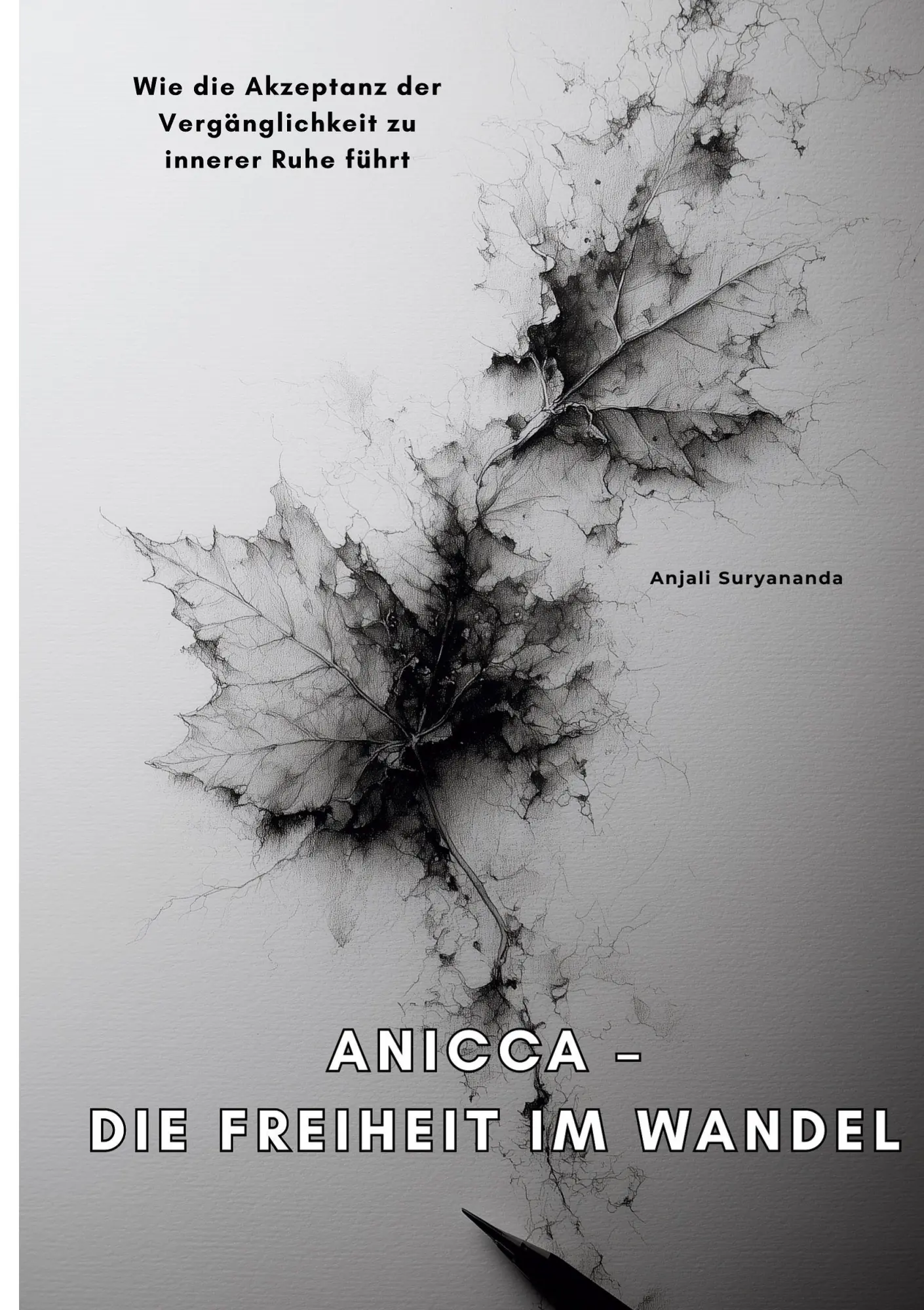 Cover: 9783819457654 | Anicca - Die Freiheit im Wandel | Anjali Suryananda | Taschenbuch