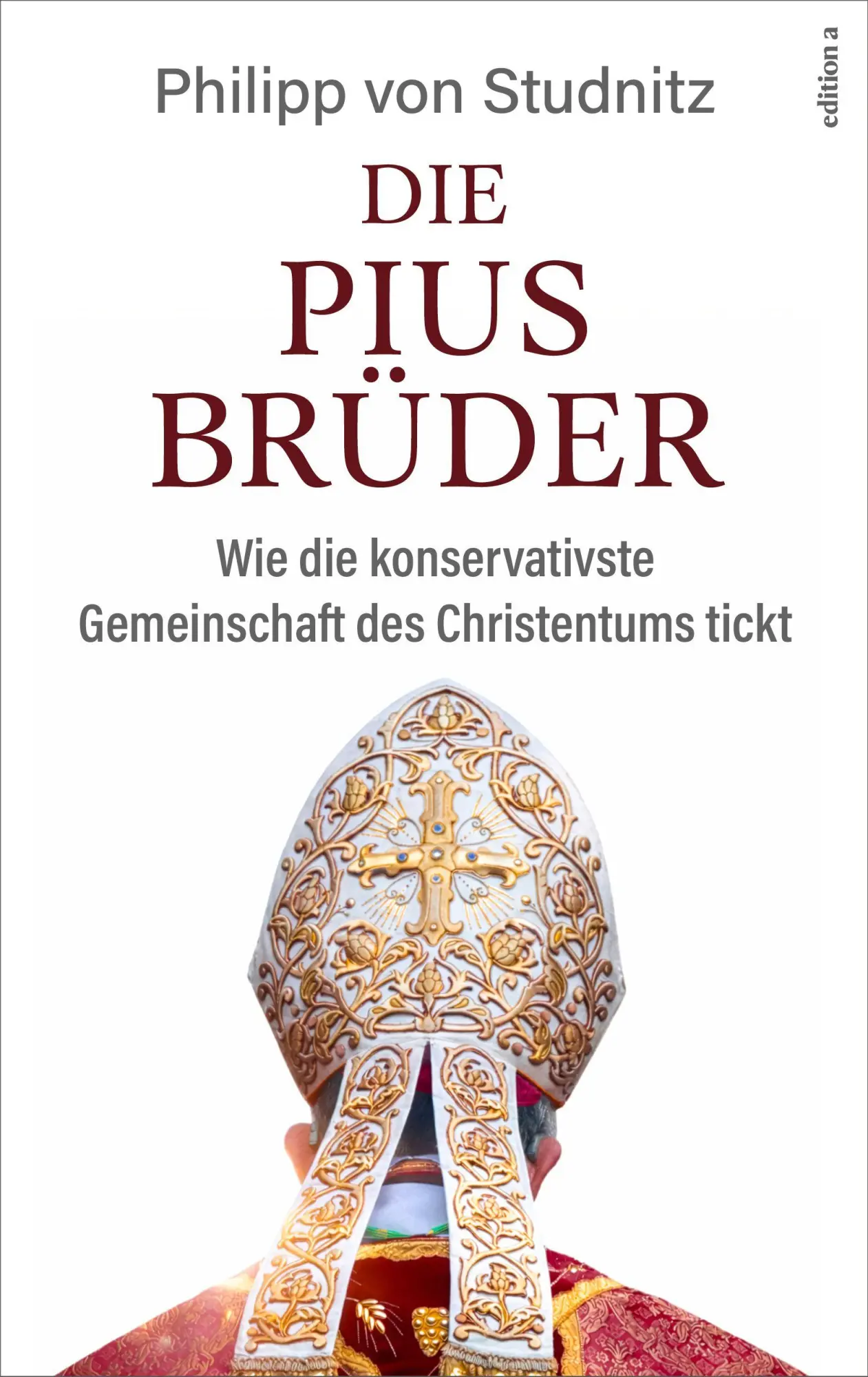 Cover: 9783990017654 | Die Pius-Brüder | Philipp von Studnitz | Buch | 304 S. | Deutsch